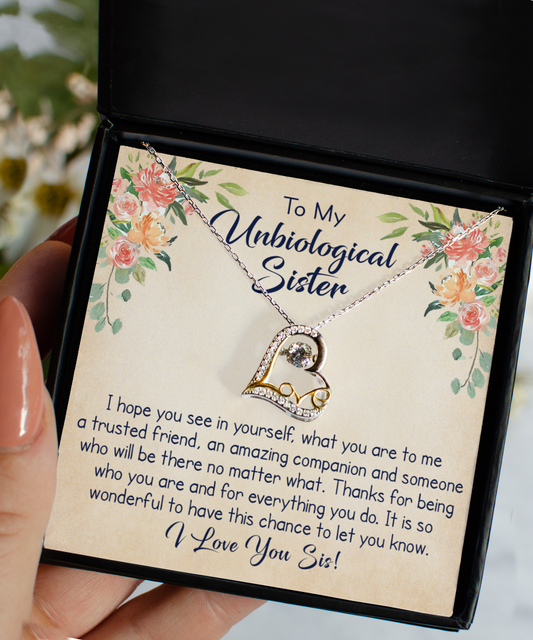 Special Gift To Unbiological Sister - Love Heart Necklace